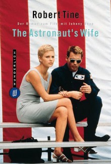 The Astronaut's Wife. - Robert Tine