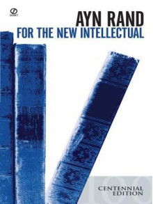 For the New Intellectual - Ayn Rand