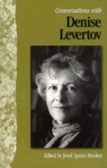 Conversations with Denise Levertov (Literary Conversations Series) - Denise Levertov, Jewel Spears Brooker