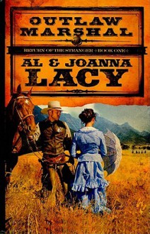 Outlaw Marshal - Al Lacy, JoAnna Lacy