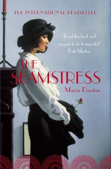 The Seamstress - María Dueñas