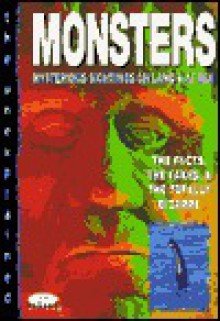 Monsters: Mysterious Sightings on Land & at Sea: The Facts, the Fakes & the Totally Bizarre - Jonathan Clements, J.M. Sertori