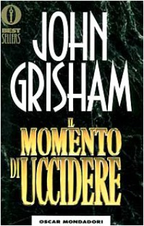 Il momento di uccidere - John Grisham