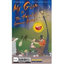 Mr Gum in the Hound of Lamonic Bibber - Andy Stanton