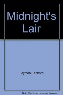 Midnight's Lair - Richard Laymon