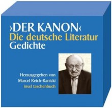 Der Kanon: Die deutsche Literatur: Gedichte - Marcel Reich-Ranicki