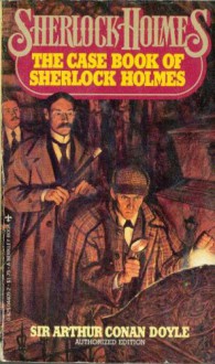 The Casebook of Sherlock Holmes - Arthur Conan Doyle