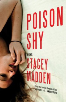 Poison Shy - Stacey Madden