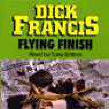 Flying Finish - Dick Francis