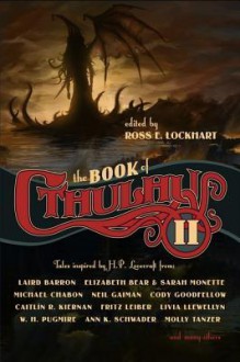 The Book of Cthulhu 2 - Ross E. Lockhart