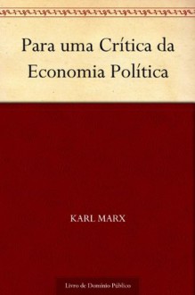 Para uma Crítica da Economia Política - Karl Marx, UTL