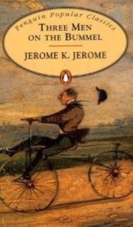 Three Men On The Bummel - Jerome K. Jerome