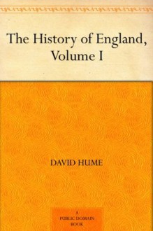 The History of England, Volume I - David Hume