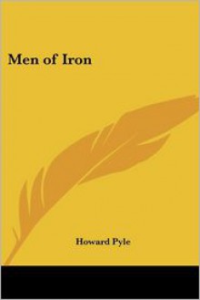 Men of Iron - Howard Pyle