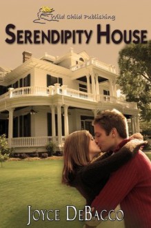 Serendipity House - Joyce DeBacco