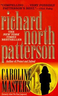 Caroline Masters - Richard North Patterson