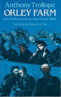 Orley Farm - Anthony Trollope, John Everett Millais