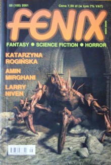 Fenix 2001 5 (105) - Jarosław Grzędowicz, Feliks W. Kres, Andrzej Zimniak, Joanna Kułakowska, Michał Studniarek, Larry Niven, Katarzyna Rogińska, Redakcja magazynu Fenix