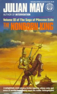 Nonborn King - Julian May, Kilan May