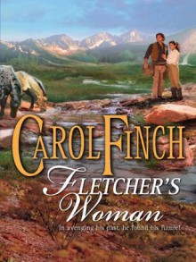 Fletcher's Woman (Harlequin Historical) - Carol Finch