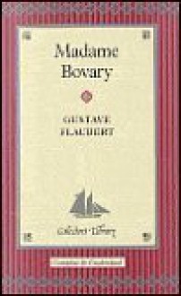 Madame Bovary - Gustave Flaubert