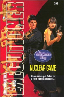 Nuclear Game - Mel Odom, Don Pendleton