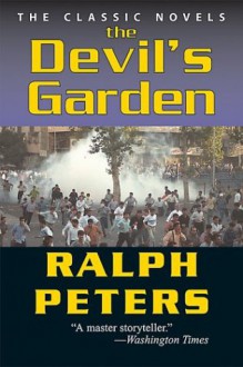 The Devil's Garden - Ralph Peters