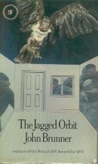 The Jagged Orbit - John Brunner