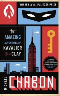 The Amazing Adventures of Kavalier & Clay - Michael Chabon