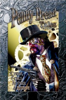 Penny Dread Tales Volume I - Various, Christopher Ficco