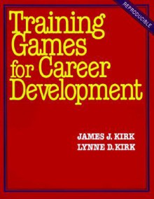 Training Games for Career Development - James Kirk