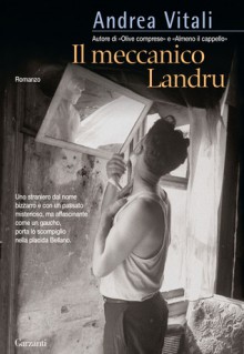 Il meccanico Landru - Andrea Vitali