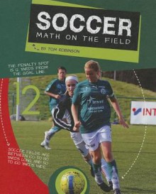 Soccer: Math on the Field - Tom Robinson