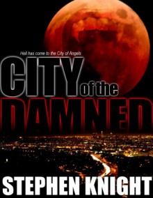 City Of The Damned - Stephen Knight