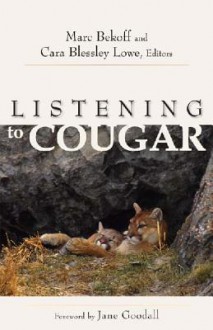 Listening to Cougar - Cara Blessley Lowe, Marc Bekoff