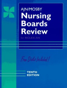 AJN/Mosby Nursing Boards Review for NCLEX-RN Exam - C.V. Mosby Publishing Company