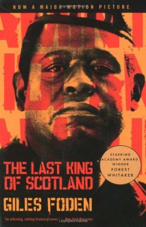 The Last King of Scotland - Giles Foden, Mirron E. Willis