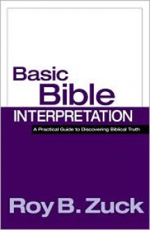 Basic Bible Interpretation - Roy B. Zuck, Donald Campbell