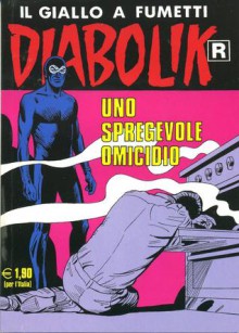 Diabolik R n. 538: Uno spregevole omicidio - Angela Giussani, Luciana Giussani, Sergio Zaniboni, Franco Paludetti