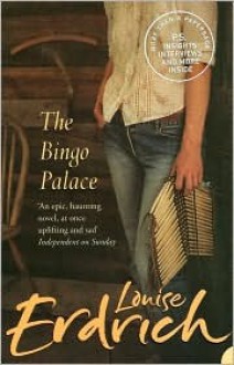 Bingo Palace - Louise Erdrich