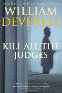 Kill All the Judges - William Deverell