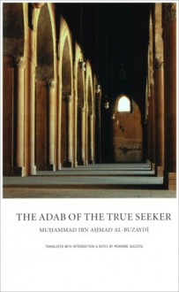 The Adab of the True Seeker - Muhammad ibn Ahmad al-Buzaydi, Mokrane Guezzou