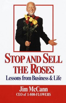 Stop and Sell the Roses - Jim McCann