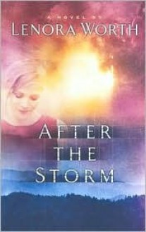 After the Storm - Lenora Worth