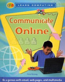 Communicate Online - Anne Rooney