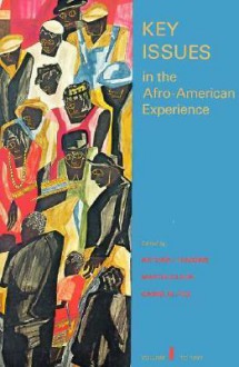 Key Issues in the Afro-American Experience, Volume I to 1877 - Nathan Irvin Huggins, Daniel M. Fox