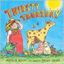 Thirsty Thursday - Phyllis Root, Helen Craig