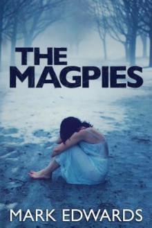 The Magpies - Mark Edwards