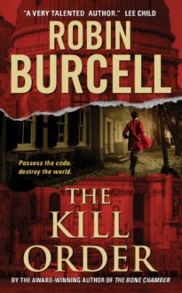 The Kill Order - Robin Burcell