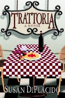 Trattoria - Susan DiPlacido